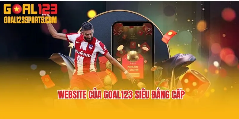 Website của Goal123 siêu đẳng cấp